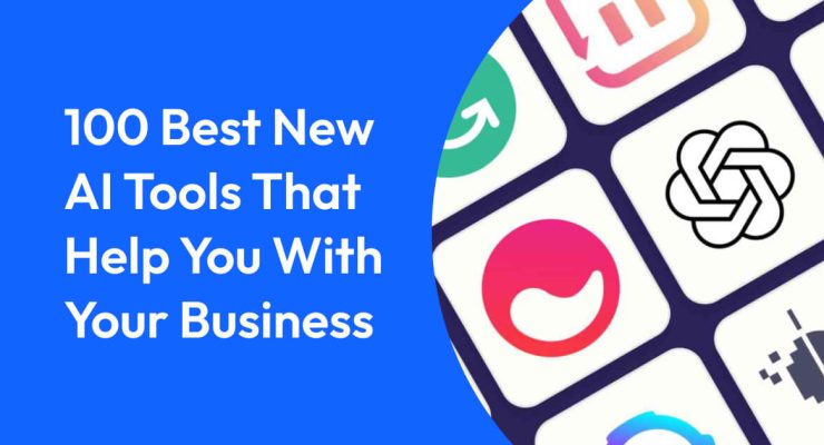 100 Best New AI Tools