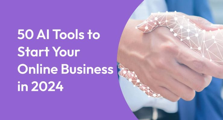 50 Best AI Tools to Start Your Online Business